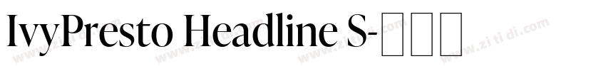 IvyPresto Headline S字体转换 IvyPresto Headline S字体转换